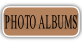 PHOTO ALBUMS.